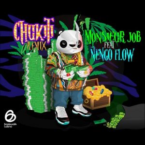 Monsieur Job Ft. Ñengo Flow – Chukiti (Remix)